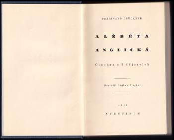 Ferdinand Bruckner: Alžběta Anglická