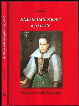 Alžběta Báthoryová a jej obete