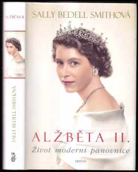 Alžběta II : život moderní panovnice