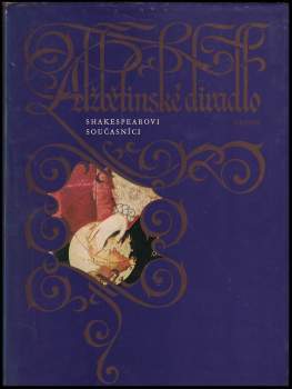William Shakespeare: Alžbětinské divadlo
