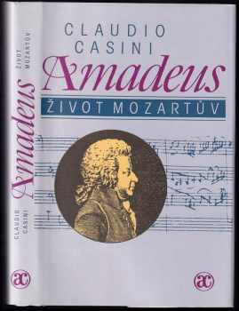 Amadeus : život Mozartův - Claudio Casini (1995, Academia) - ID: 654010