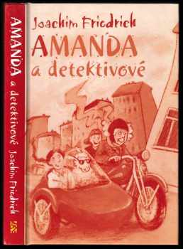 Joachim Friedrich: Amanda a detektivové