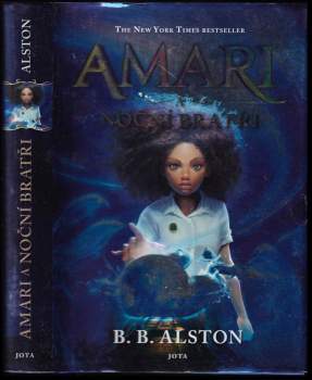 B. B Alston: Amari a Noční bratři