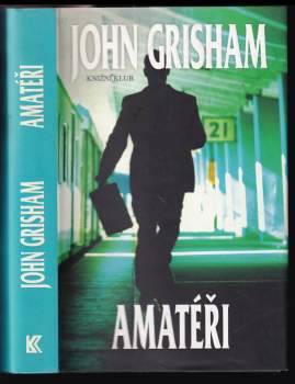 John Grisham: Amatéři