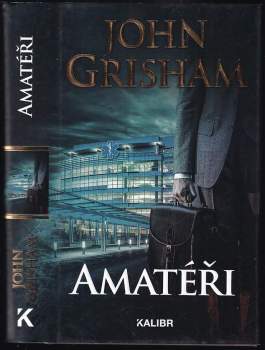 John Grisham: Amatéři