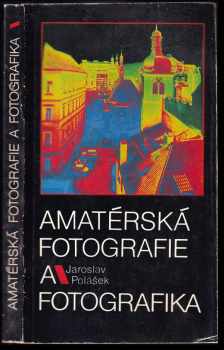 Amatérská fotografie a fotografika