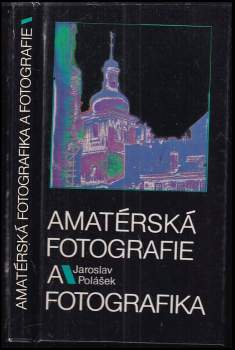 Amatérská fotografie a fotografika