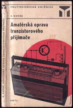 Amatérská oprava tranzistorového přijímače