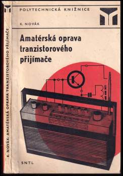 Karel Novák: Amatérská oprava tranzistorového přijímače