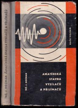 Amatérská stavba vysílačů a přijímačů
