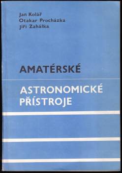 Jan Kolář: Amatérské astronomické přístroje