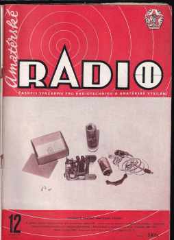 František Smolík: Amatérské radio 1963 - ročník XII. - čísla 1 - 12 - KOMPLETNÍ ROČNÍK