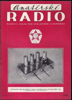 František Smolík: Amatérské radio 1957 - ročník VI.  - čísla 1 - 9, 11 - 12 (chybí číslo 10)