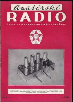 Amatérské radio 1957 - ročník VI.  - čísla 1 - 9, 11 - 12 (chybí číslo 10)