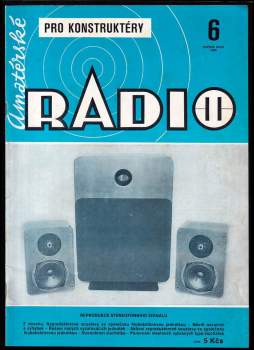 Jan Klabal: Amatérské Radio pro konstruktéry - ročník XXXV. - čísla 1 - 6  - KOMPLETNÍ ROČNÍK
