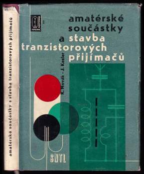 Amatérské součástky a stavba tranzistorových přijímačů