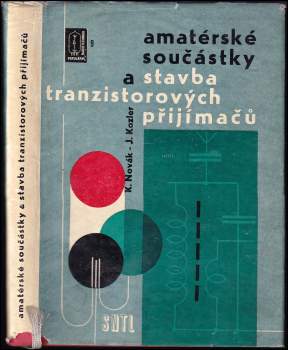 Amatérské součástky a stavba tranzistorových přijímačů