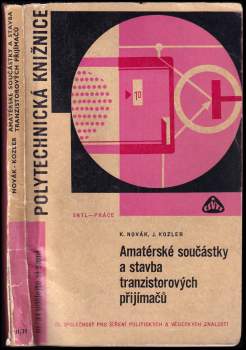 Amatérské součástky a stavba tranzistorových přijímačů