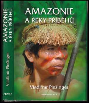 Amazonie a řeky příběhů