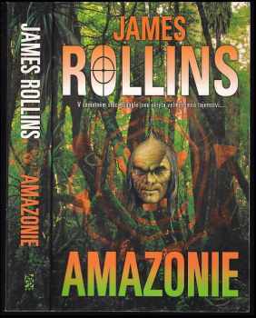 James Rollins: Amazonie