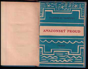 Vladislav Vančura: Amazonský proud