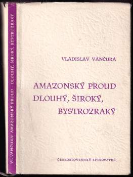 Amazonský proud ; Dlouhý, Široký, Bystrozraký