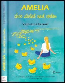 Amelia chce zůstat nad vodou