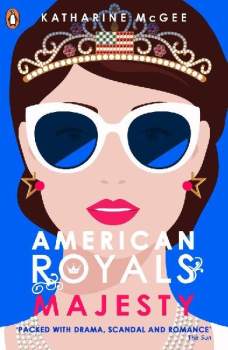 Katharine McGee: American Royals 2 : Majesty