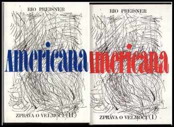 Rio Preisner: Americana 1+2  : zpráva o velmoci