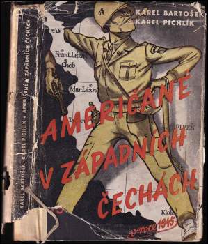 Američané v západních Čechách v roce 1945
