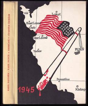 Američané v západních Čechách v roce 1945