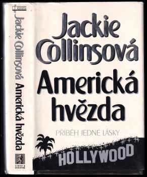 Jackie Collins: Americká hvězda : příběh jedné lásky