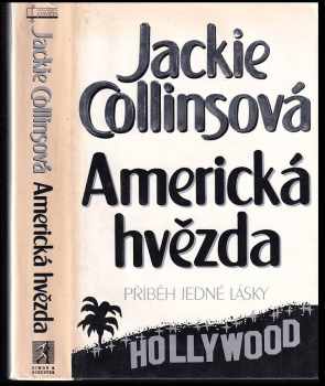Americká hvězda : příběh jedné lásky - Jackie Collins (1993, Osveta) - ID: 841993