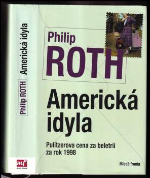 Philip Roth: Americká idyla