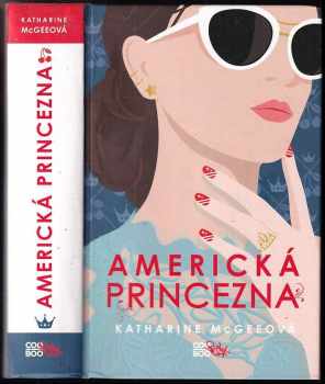 Katharine McGee: Americká princezna