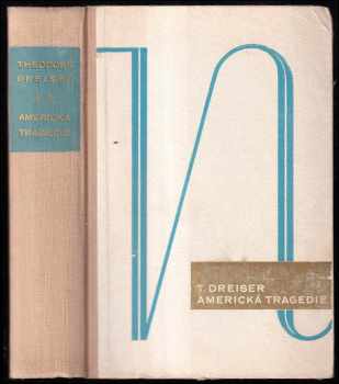 Americká tragedie : Kniha druhá - Theodore Dreiser (1948, Plzákovo nakladatelství) - ID: 684813