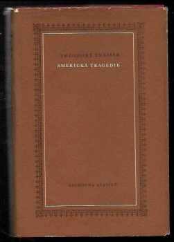 Americká tragedie - Theodore Dreiser (1954, Státní nakladatelství krásné literatury, hudby a umění) - ID: 172561