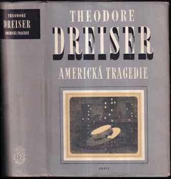 Americká tragédie - Theodore Dreiser (1950, Práce) - ID: 224382