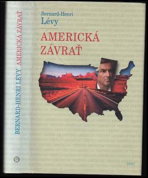 Bernard-Henri Lévy: Americká závrať