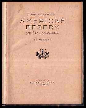 Lydia Kolátorová: Americké besedy - obrázky a causerie