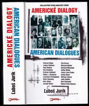 Ľuboš Jurík: Americké dialogy : American dialogues