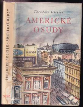Theodore Dreiser: Americké osudy