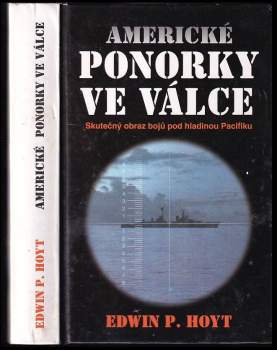 Edwin Palmer Hoyt: Americké ponorky ve válce