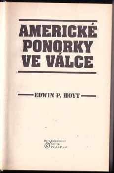 Edwin Palmer Hoyt: Americké ponorky ve válce