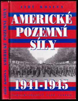 Jiří Kosina: Americké pozemní síly 1941-1945
