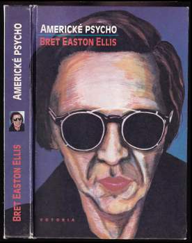 Bret Easton Ellis: Americké psycho