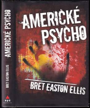 Bret Easton Ellis: Americké psycho