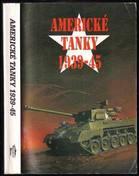 Janusz Ledwoch: Americké tanky 1939-45