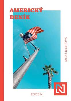 Jana Ciglerová: Americký deník
