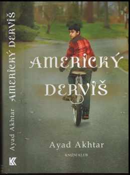 Ayad Akhtar: Americký derviš